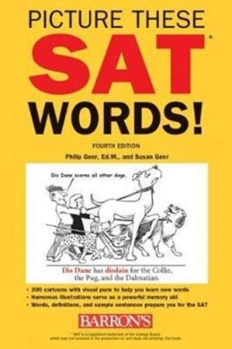 Picture These Sat Words!: All The Vocabulary You Need To Succeed On The Sat