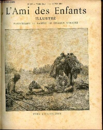 L Ami Des Enfants - Hebdomadaire N°848 - 2 Juin 1900 - Vers L Exposition