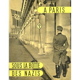 A Paris Sous La Botte Des Nazis pas cher - Meilleures offres