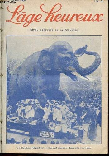 L Âge Heureux - Bimensuel N°7 - Avril 1930 - Avion Guidé Par Tsf