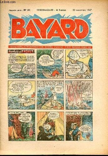 Bayard. Nouvelle Série - Hebdomadaire N°51 - 23 Novembre 1947