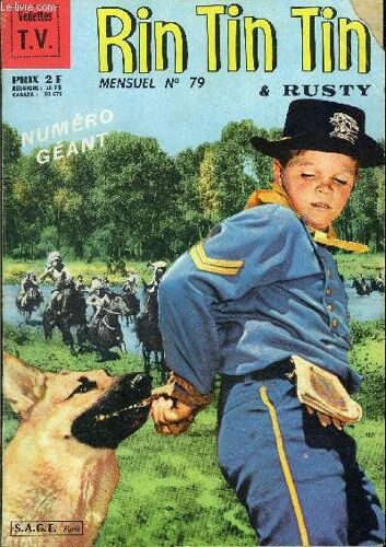 Rintintin Et Rusty - Mensuel - N°79 - Numéro Géant - L Épopée Héroïque Du 101e Us Calvary