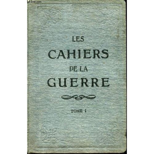 Tome Premier : Octobre 1914 - Avril 1915.