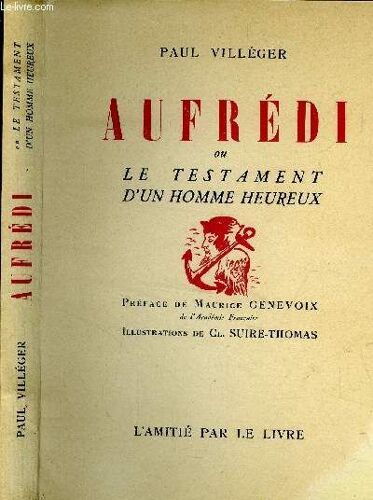 Aufrédi Ou Le Testament D Un Homme Heureux.