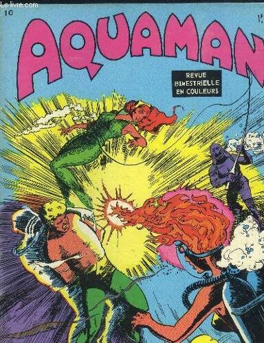 Aquaman N°10 - Revue Bimestrielle En Couleurs