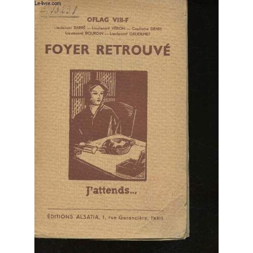 Foyer Retrouvé. J Attends...