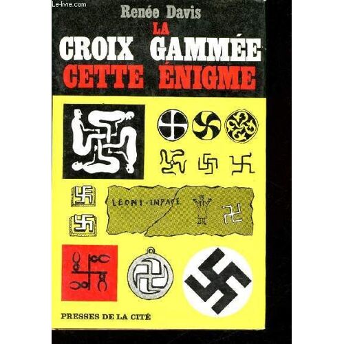 La Croix Gammée, Cette Énigme.