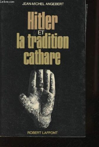 Hitler Et La Tradition Cathare.