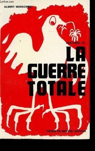Anatomie De La Guerre Totale. Ses Aspects Économiques Et Financiers.