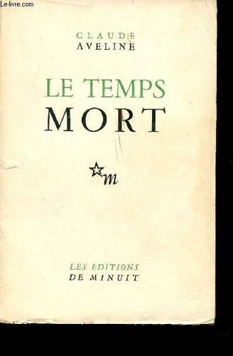 Le Temps Mort.