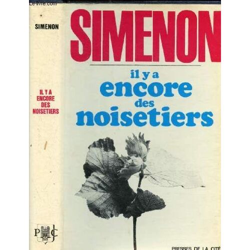 Il Y A Encore Des Noisetiers
