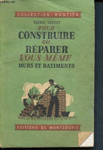 Pour Construire Ou Réparer Vous-Même Murs Et Bâtiments