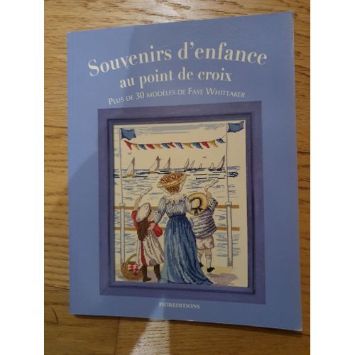 Souvenirs D'enfance Au Point De Croix