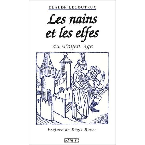 Les Nains Et Les Elfes Au Moyen Age