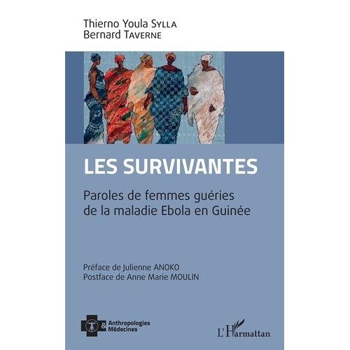 Les Survivantes - Paroles De Femmes Guéries De La Maladie Ebola En Guinée