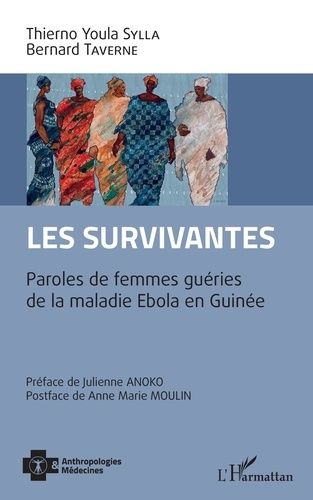 Les Survivantes - Paroles De Femmes Guéries De La Maladie Ebola En Guinée