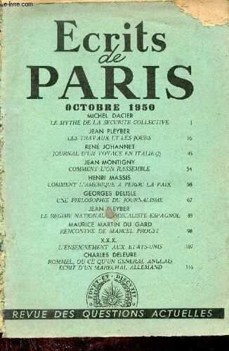 Ecrits De Paris Octobre 1950 - Le Mythe De La Sécurité Collective - Les Travaux Et Les Jours - Journal D Un Voyage En Italie (2) - Comment L On Rassemble - Comment L Amérique A Perdu La Paix - Une(...)
