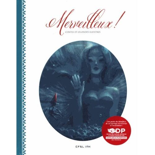 Merveilleux ! - Contes Et Légendes Illustrés