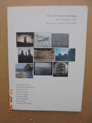 Un Certain Paysage : Mai - Photographies 2007 Douarnenez / Quimper / Pont L'abbe