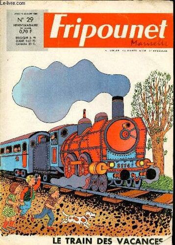 Fripounet Et Marisette - Année 1968 - N° 29 - 18 Juillet 1968 - L Héroïque Cheminot Par A. Manguin Et R. Garel - Le Grand Arbre Par Robert Génin - ...