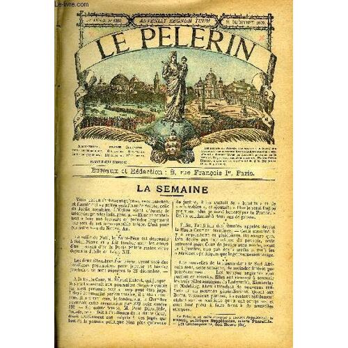 Le Pèlerin N° 1200 - Mgr Schoepper, Le Jubilé, Le Rosaire Du Moine Par Lucien Thomin
