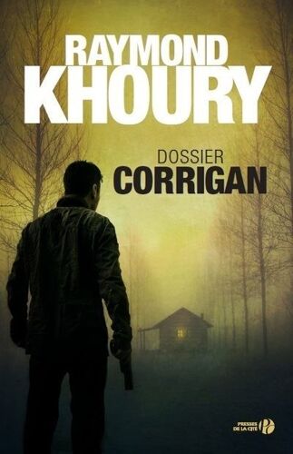 Dossier Corrigan - Raymond Khoury