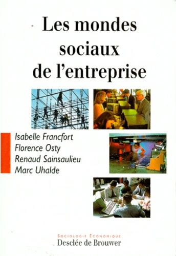 Les Mondes Sociaux De L'entreprise