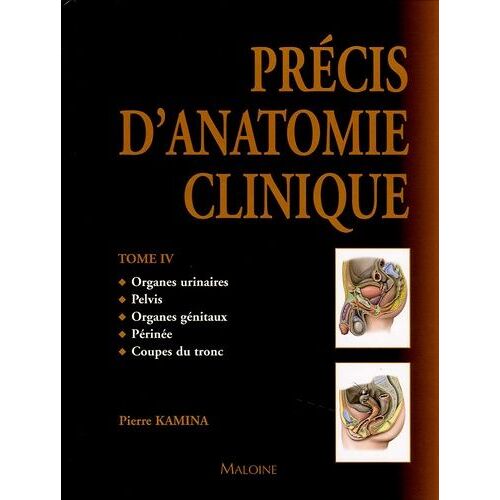 Précis D'anatomie Clinique - Tome 4
