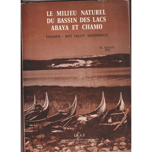 Le Milieu Naturel Du Bassin Des Lacs Abaya Et Chamo 1978 Michel Raunet