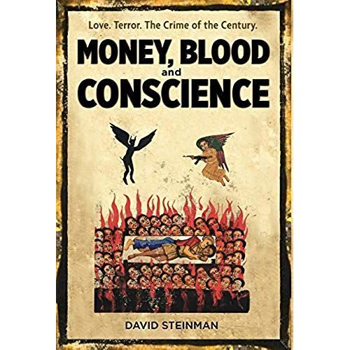 Money, Blood & Conscience