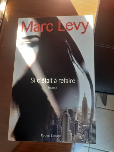 Si C'était À Refaire, Marc Levy, Robert Laffont