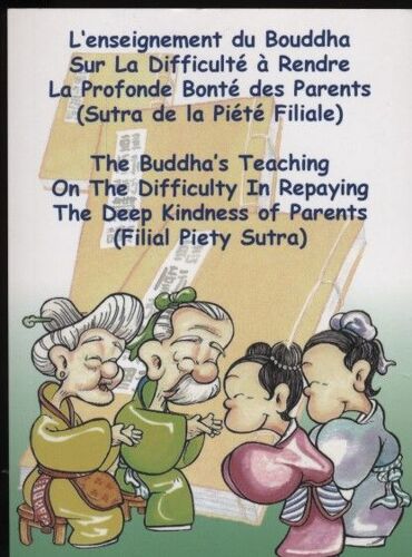 L'enseignement Du Bouddha Sur La Difficulté À Rendre La Profonde Bonté Des Parents [Sutra De La Piété Filiale] - (Amitabha, 2012)