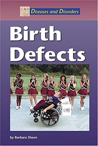 Birth Defects (Diseases And Disorders)