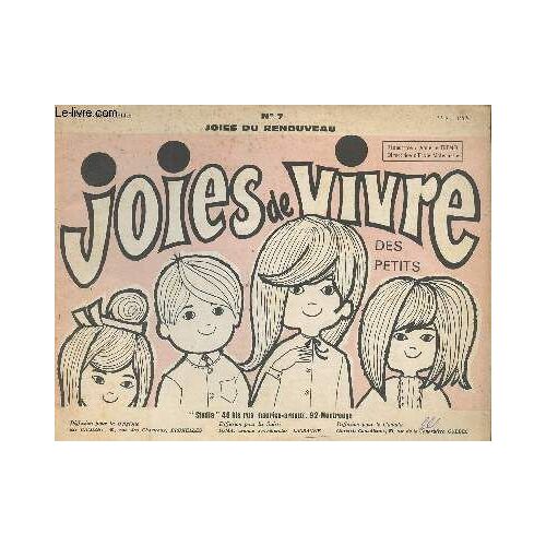 Joies De Vivre Des Petits - Revue N°7 Avril 68 - Joies Du Renouveau