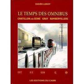 Le Temps Des Omnibus Chatillon Sur Seine, Gray, Rambervillers