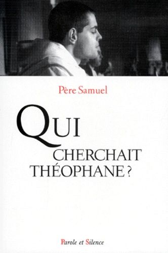 Qui Cherchait Théophane ?
