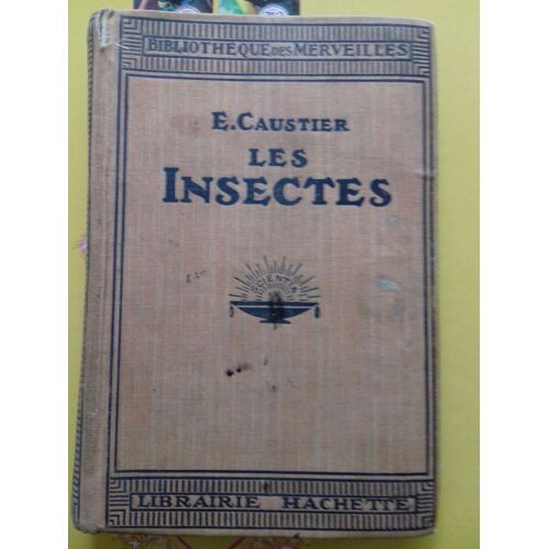 Les Insectes. Bibliothèque Des Merveilles