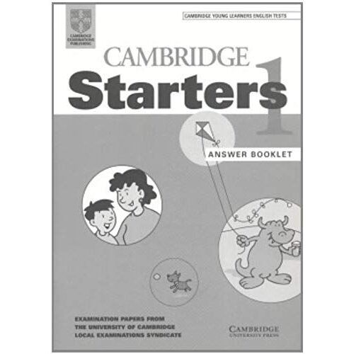 Cambridge Starters 1 Answer Booklet: Examination Papers From The University Of Cambridge Local Examinations Syndicate (Cambridge Young Learners English Tests)