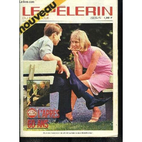 Le Pèlerin Du 20e Siècle N° 4594 - Frère Boileau Sur Les Roses Par Roger Guichardan, Alain Sept Ans, Limite D Age Pour Les Cardinaux, L Après 60 Ans, Comment Bien Passer Sa Vie De Retraité ?, Sahara(...)
