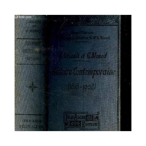 Histoire Contemporaine ( 1815-*1902 )