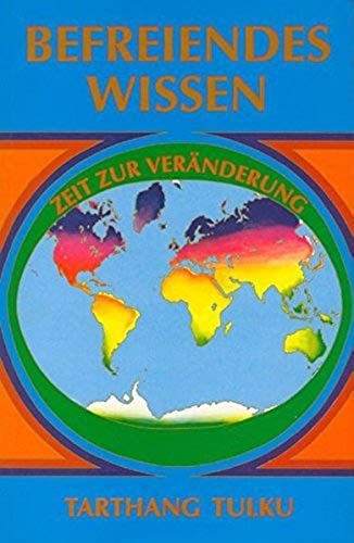 Tarthang Tulku: Befreiendes Wissen/Veraend.