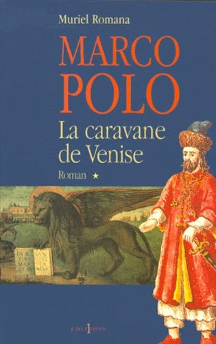 Marco Polo Tome 1 : La Caravane De Venise