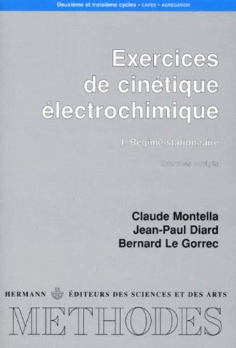 Exercices De Cinétique Électrochimique - Tome 1, Régime Stationnaire, Exercices Corrigés