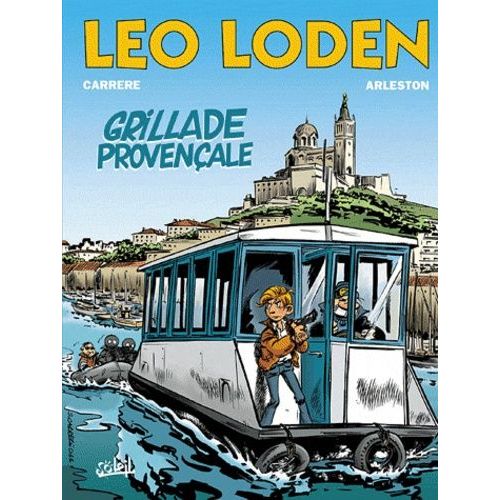 Léo Loden - Tome 4 - Grillade Provençale