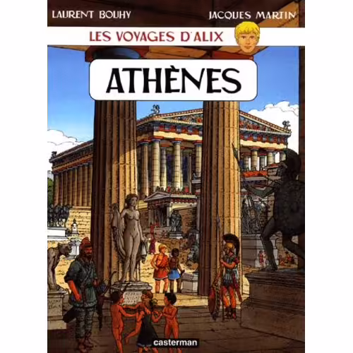 Les Voyages D'alix - Athènes - Tome 3