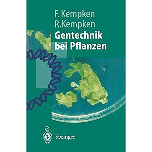 Gentechnik Bei Pflanzen: Chancen Und Risiken (Springer-Lehrbuch)