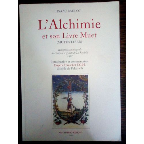 L'alchimie Et Son Livre Muet (Mutus Liber)