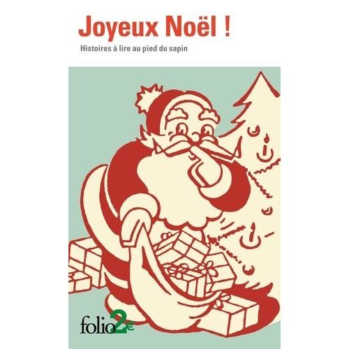 Joyeux Noël ! - Histoires À Lire Au Pied Du Sapin