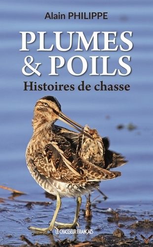 Plumes & Poils - Histoires De Chasse