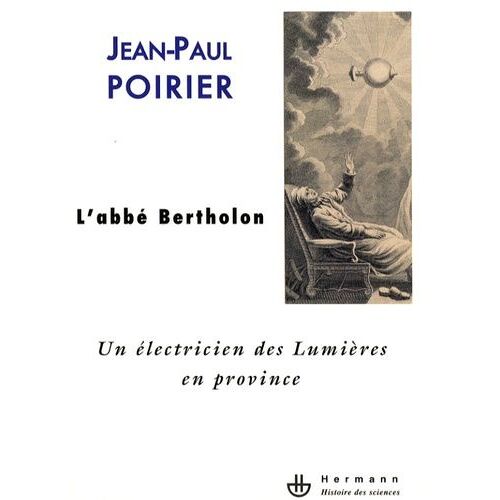 L'abbé Bertholon - Un Électricien Des Lumières En Province